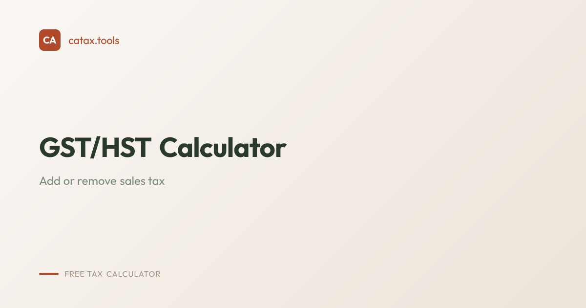 Canada Sales Tax Calculator 2026 — GST, HST, PST, QST by Province